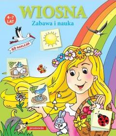 Wiosna. Zabawa i nauka. 60 naklejek