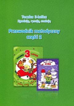 Teczka 3-latka. Zgaduję, rysuję, maluję. Przewodnik metodyczny. Część 2