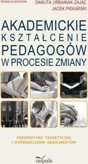 Akademickie kształcenie pedagogów w procesie zmiany