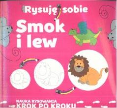 Rysuję sobie. Smok i lew