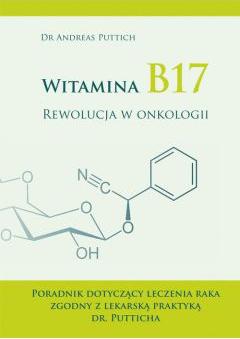 Witamina B17. Rewolucja w onkologii