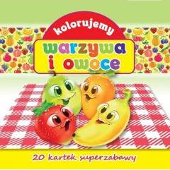 Kolorujemy warzywa i owoce