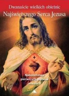 Dwanaście wielkich obietnic Najśw. Serca Jezusa