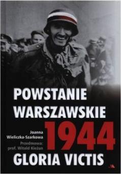 Powstanie Warszawskie 1944. Gloria victis