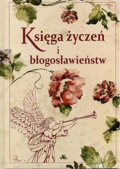 Księga życzeń i błogosławieństw