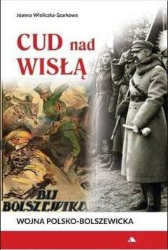 Cud nad Wisłą. Wojna polsko-bolszewicka