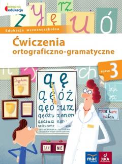 Owocna edukacja. Ćwiczenia ortograficzno-gramatyczne. Klasa 3