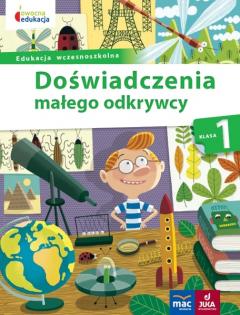 Owocna edukacja. Doświadczenia małego odkrywcy. Klasa 1