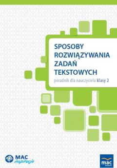 Sposoby rozwiązywania zadań tekstowych. Poradnik