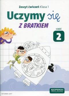 Uczymy się z Bratkiem. Klasa 1. Zeszyt ćwiczeń. Część 2