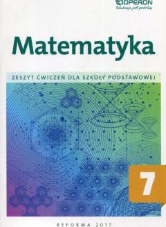 Matematyka 7. Zeszyt ćwiczeń dla szkoły podstawowej