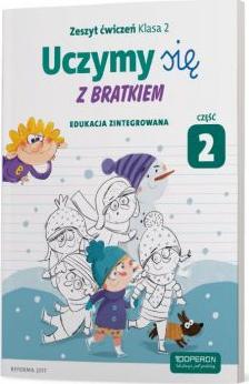 Uczymy się z Bratkiem. Edukacja zintegrowana. Klasa 2. Zeszyt ćwiczeń. Część 2