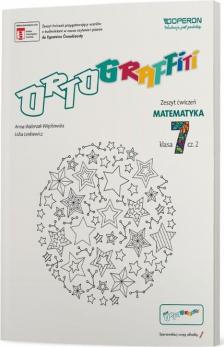 Ortograffiti. Matematyka. Szkoła podstawowa. Klasa 7 część 2. Zeszyt ćwiczeń