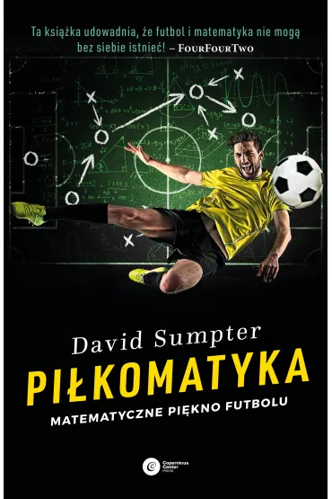 Piłkomatyka. Matematyczne piękno futbolu