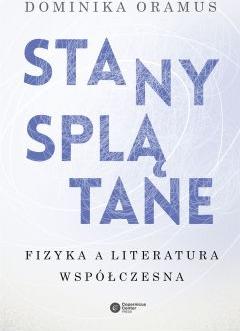 Stany splątane. Fizyka a literatura współczesna