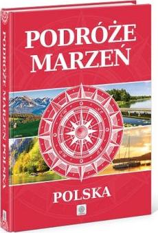 Polska Podróże Marzeń