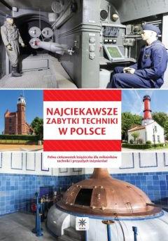 Najciekawsze zabytki techniki w Polsce