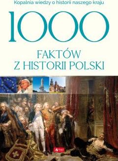 1000 faktów z historii Polski