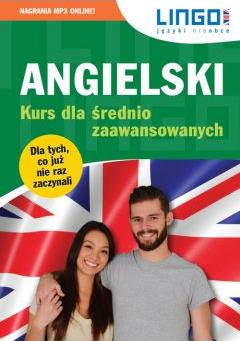 Angielski. Kurs dla średnio zaawansowanych