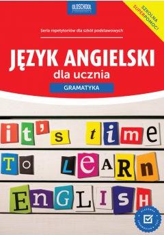 Język angielski dla ucznia. Gramatyka