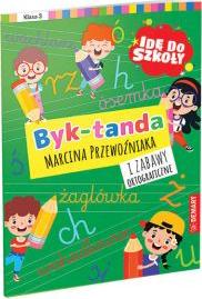 Idę do szkoły. Byk-tanda i zabawy ortograficzne. Klasa 3