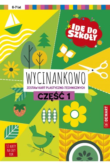 Idę do szkoły. Wycinankowo. Część 1