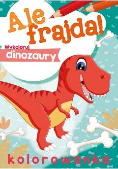 Ale frajda! Wykoloruj dinozaury