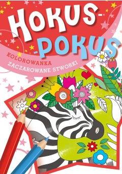 Hokus-pokus. Zaczarowane stworki