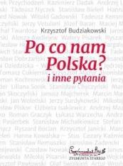 Po co nam Polska i inne pytania