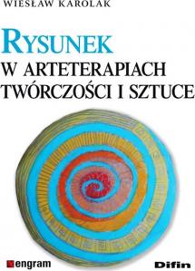 Rysunek w arteterapiach, twórczości i sztuce