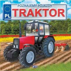 Traktor. Poznajemy pojazdy