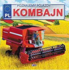 Kombajn. Poznajemy pojazdy