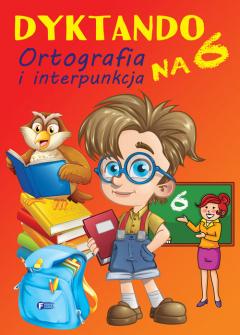 Dyktando na 6. Ortografia i interpunkcja