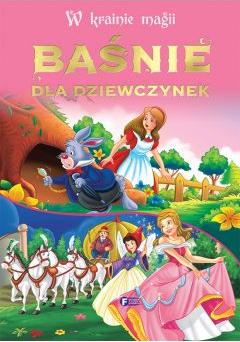 Baśnie dla dziewczynek w krainie magii