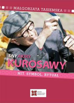 Sny Akiry Kurosawy. Mit, symbol, rytuał