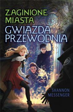 Gwiazda Przewodnia. Zaginione Miasta. Tom 5