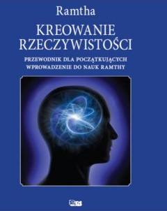 Kreowanie rzeczywistości (dodruk 2023)