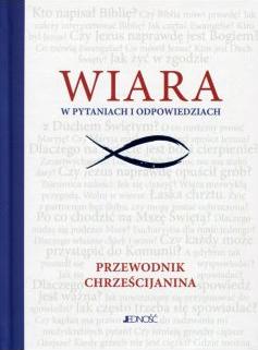 Wiara w pytaniach i odpowiedziach. Przew. chrześ.