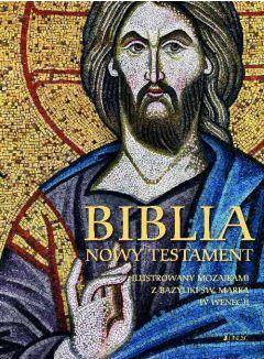 Biblia. Nowy Testament. Ilustrowany mozaikami...