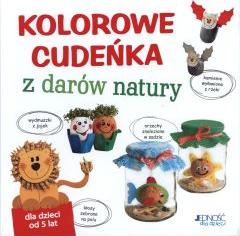 Kolorowe cudeńka z darów natury