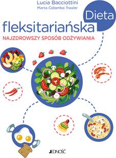 Dieta fleksitariańska. Najzdrowszy sposób odżywiania