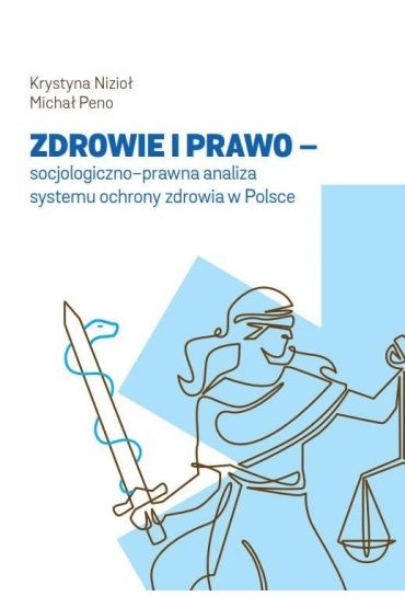 Zdrowie i prawo - socjologiczno-prawna analiza..