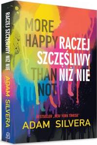 More Happy Than Not. Raczej szczęśliwy niż nie