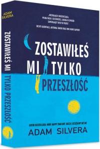 Zostawiłeś mi tylko przeszłość