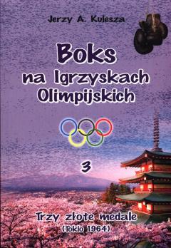 Boks na Igrzyskach Olimpijskich 3 Trzy złote medale