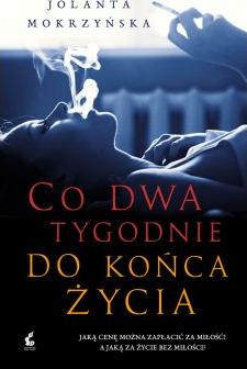 Co dwa tygodnie do końca życia