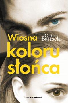 Wiosna koloru słońca. Emely i Elyas. Tom 3