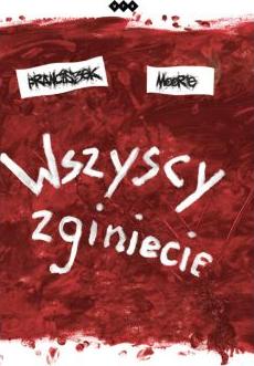 Wszyscy zginiecie