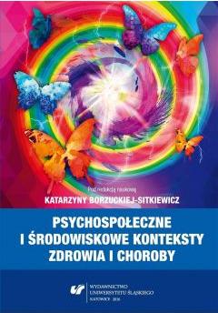 Psychospołeczne i środowiskowe konteksty zdrowia..