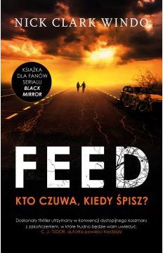 The Feed. Kto czuwa, kiedy śpisz